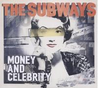 The Subways - Money And Celebrity