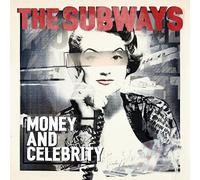 Subways,the - Money and Celebrity [Vinilo]