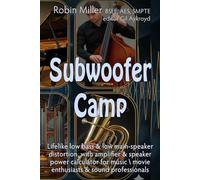 Subwoofer Camp: Better Sound for your Music & Movies