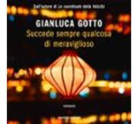 Succede Sempre Qualcosa Di Meraviglioso (audiolibro)