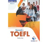 SUCCEED IN TOEFL - 4 PRACTICE TESTS VOLUME 2 - SELF-STUDY EDITION