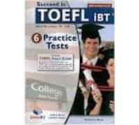 Succeed In Toefl - 6 Practice Tests Self-study Edition