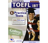 Succeed In Toefl. 6 Practice Tests - Self-Study Edition