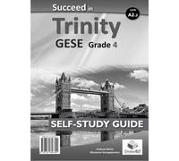 Succeed in Trinity GESE grade 4. CEFR A2. Self study edition. With key. Per la Scuola media. Con CD Audio formato MP3. Con Self-study guide. Con espansione online