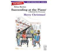 Succeeding at the Piano Merry Christmas!: Grade 2a (2nd Edition