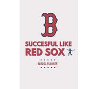 SUCCESFUL LIKE RED SOX: Your new school planner for show whitch baseball team is the best