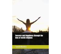 Success and Happiness through the lens of world religions