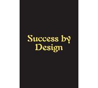 Success By Design - Journals For Writing - Gift For Women And Men - Notebook - Cute Journal - Lined Journal - Writing Journal - Bookmark