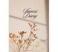 Success Diary For You: Motivational Quotes | 200 pages
