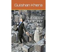 SUCCESS DOESN’T COME SITTING STILL: How to Break Free from Comfort Zones and Start Winning in Life (Challenges Faced by Small & Medium Business Houses)