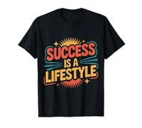 Success Is A Lifestyle Ambición emprendedora |- Camiseta