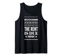 Success is Never Owned it's Rented and Rent is Due Everyday Camiseta sin Mangas
