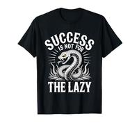 Success Is Not For The Lazy Motivación Hustle Grind - Camiseta