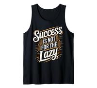 Success Is Not For The Lazy Motivación Hustle Grind - Camiseta sin Mangas