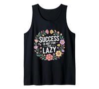 Success Is Not For The Lazy Motivación Hustle Grind - Camiseta sin Mangas