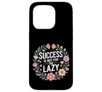 Success Is Not For The Lazy Motivación Hustle Grind - Carcasa para iPhone 15 Pro