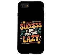 Success Is Not For The Lazy Motivación Hustle Grind |- Carcasa para iPhone SE (2020) / 7/8