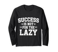 Success Is Not For The Lazy Motivación Hustle Grind - Manga Larga