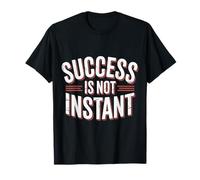 Success Is Not Instant Growth Mindset Progress Camiseta