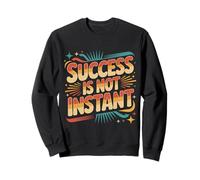 Success Is Not Instant Growth Mindset Progress - Sudadera
