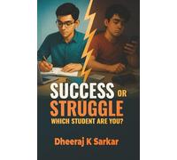 Success or Struggle: Which Student Are You?: A Journey Through the Mindsets of Serious and Careless Students