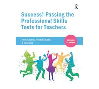 Success! Passing the Professional Skills Tests for Teachers (Critical Learning)