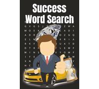 Success Word Search Puzzle Book: Word Search with Easy to Read about Success, Money, Job and More | 6X9 inches, 110 pages | 50+ Puzzles ... Gift for Vacations, Holidays and Free Times.