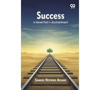 SuccessA Novel Part I-Enchantment (Edition1)