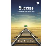 SuccessA Novel Part III-Fulfillment (Edition1)