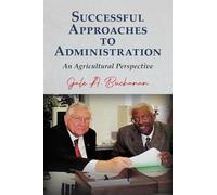 Successful Approaches to Administration: An Agricultural Perspective