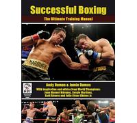 Successful Boxing: The Ultimate Training Manual