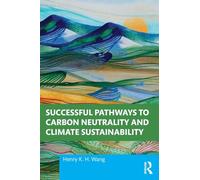 Successful Pathways to Carbon Neutrality and Climate Sustainability