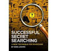SUCCESSFUL SECRET SEARCHING: A New Technique for Magicians