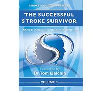 Successful Stroke Survivor Rehabilitation Volume 5 [DVD]
