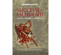 Successi e fallimenti. Donne e uomini di speranza (Respiro)