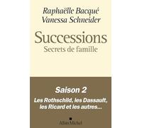 Successions: Saison 2, Secrets de famille - Les Rothschild, les Dassault, les Ricard et les autres...