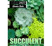 Succulent Calendar 2027: Monthly and Weekly Planner for Plant Care, Home Decor, and Daily Planning