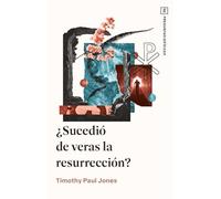 ¿Sucedió de veras la resurrección?/ Did the Resurrection Really Happen?