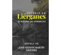 Sucedió en Liérganes: El Misterio del Hombre Pez