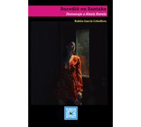 Sucedió en Santako: Homenaje a Alexis Ravelo