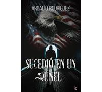 Sucedió En Un Túnel