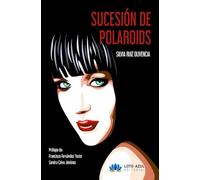 Sucesión de polaroids (Poesía)