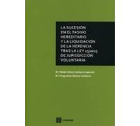sucesion en el pasivo hereditario y la liquidacion de la herencia tras