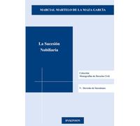 Sucesión Nobiliaria,La (Colección Monografías de Derecho Civil. V. Derecho de Sucesiones)