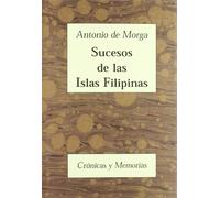 Sucesos de las Islas Filipinas: 3 (Crónicas y Memorias)