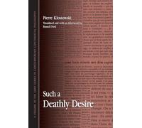Such a Deathly Desire (SUNY Series in Contemporary Continental Philosophy)