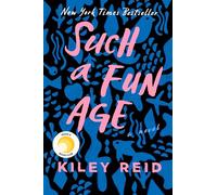 Such a Fun Age: Reese's Book Club (A Novel)