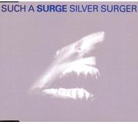 Such a Surge - Silver Surger