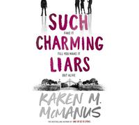 Such Charming Liars: The brand-new heist thriller from the bestselling author of TikTok sensation One of Us Is Lying