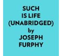 Such Is Life (unabridged) (audiolibro)